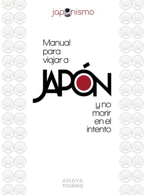 cover image of Manual para viajar a Japón y no morir en el intento